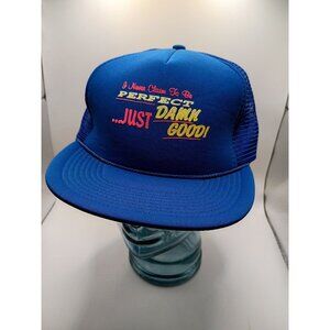Trucker Hat "I Never Claim To Be Perfect Just Damn Good" Snapback Cap Vintage